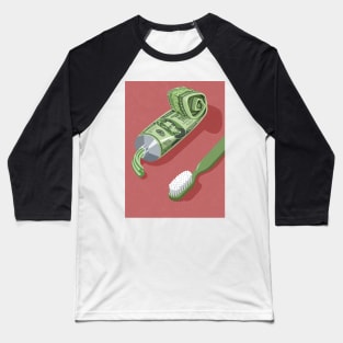 Tooth Paste Baseball T-Shirt